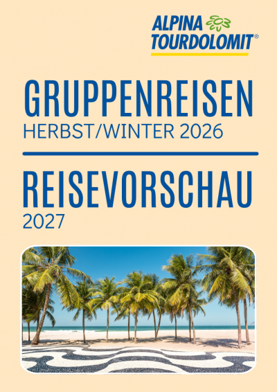 Gruppenreisen Herbst/Winter 2026 Gruppenreisen Herbst/Winter 2026